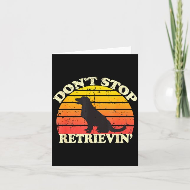 Don't Stop Retrieving Retro Golden Retriever Mom D Card (Front)