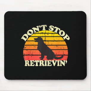 Don't Stop Retrieving Retro Golden Retriever Mom D Mouse Pad