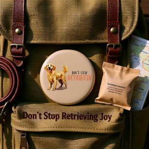 Don't Stop Retriving - dog lover -Golden Retriever 3 Cm Round Badge