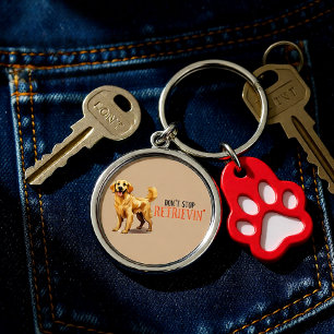 Don't Stop Retriving - dog lover -Golden Retriever Key Ring