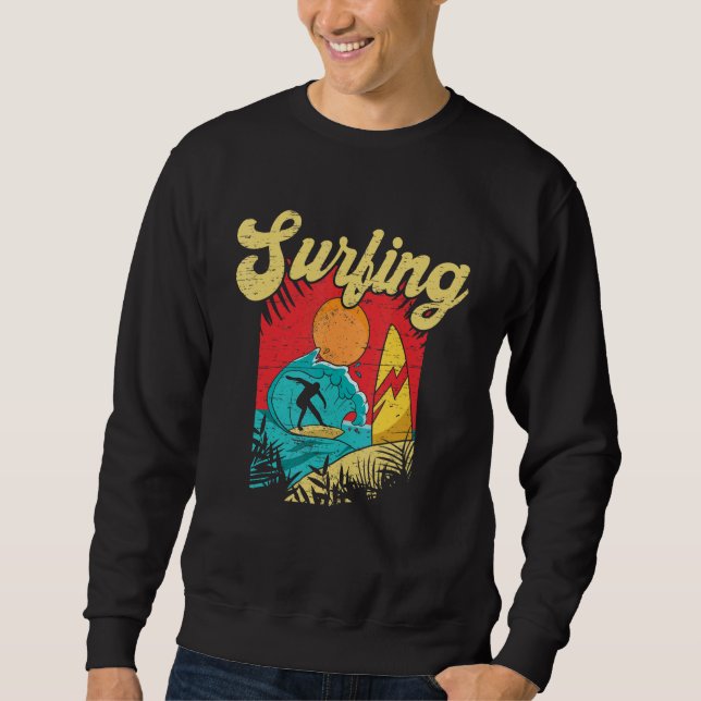 Don't Stop Surfing Extreme Sports Sea Waves Surfer Sweatshirt (Front)