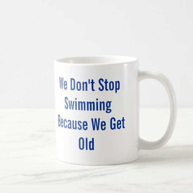 Don't Stop Swimming Coffee Mug (Right)