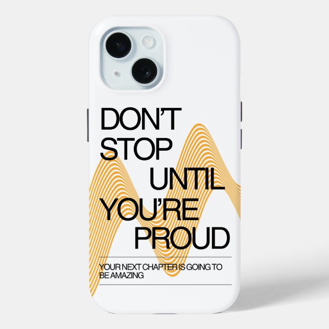 Don't Stop Until You're Proud Inspiration Case-Mate iPhone Case (Back)