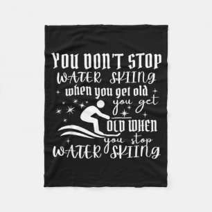 Don't stop water skiing when get old ski fleece blanket