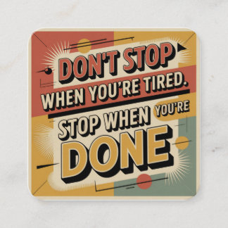 Don't Stop When You're Tired Enclosure Card