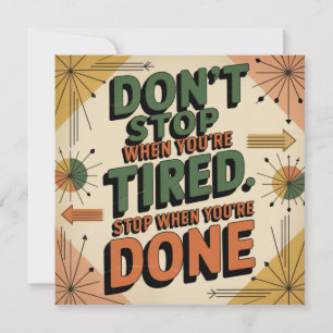 Don't Stop When You're Tired Invitation