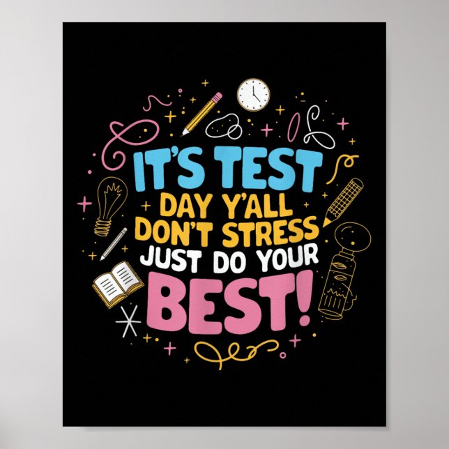 Dont Stress Do Your Best Motivational Testing  Poster (Front)