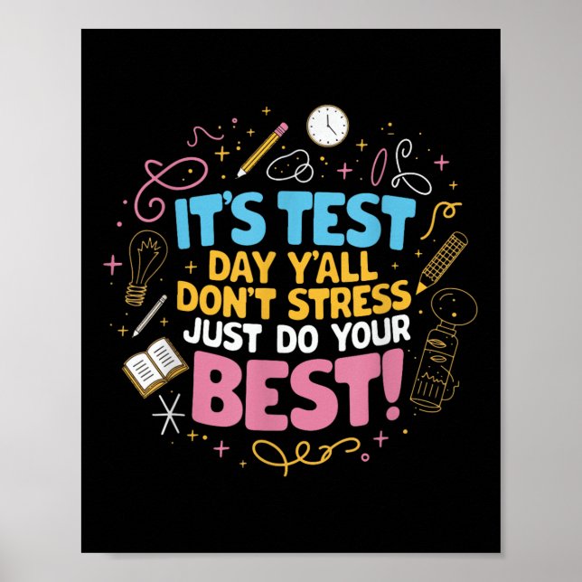 Dont Stress Do Your Best Motivational Testing  Poster (Front)