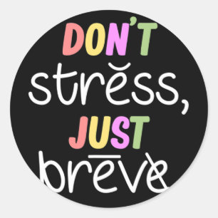 Don't Stress Dyslexia Awareness Disability Therapi Classic Round Sticker
