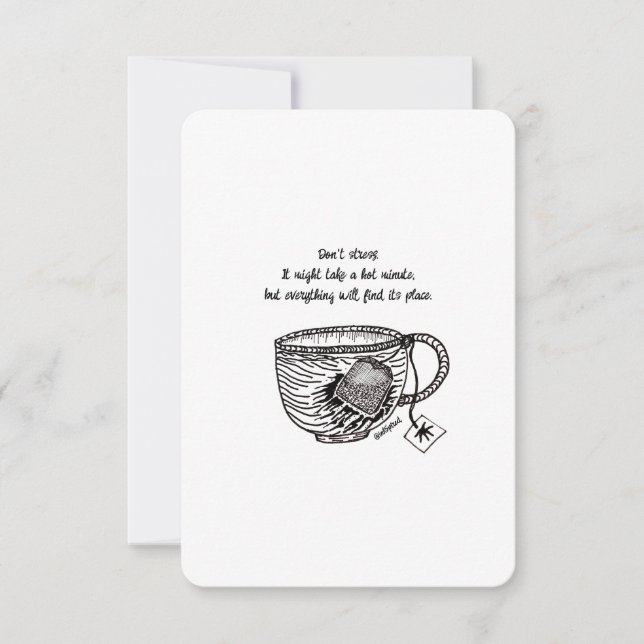 Don't Stress, I am Here for You, Flat Card (Front)