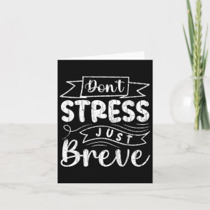 Don't Stress Just Breve Fun Dyslexic Awareness Gra Card