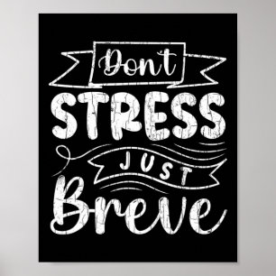 Don't Stress Just Breve Fun Dyslexic Awareness Gra Poster