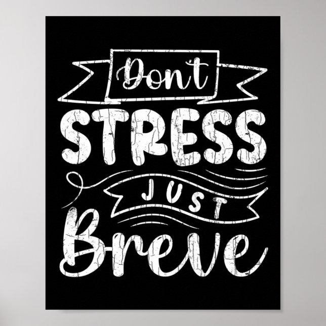 Don't Stress Just Breve Fun Dyslexic Awareness Gra Poster (Front)