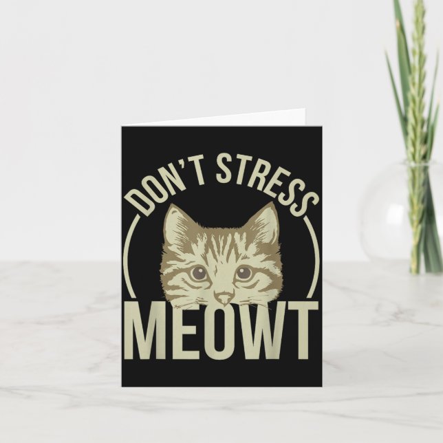 Don't Stress Meowt  Card (Front)
