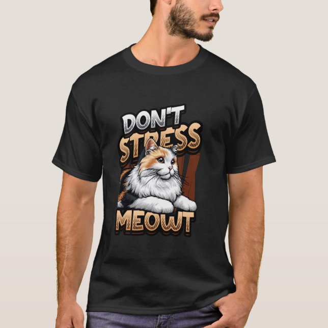 Don't Stress Meowt Cute Lazy Cat T-Shirt (Front)