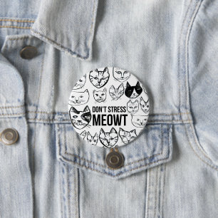 Don't Stress Meowt Funny Cat Lovers 7.5 Cm Round Badge