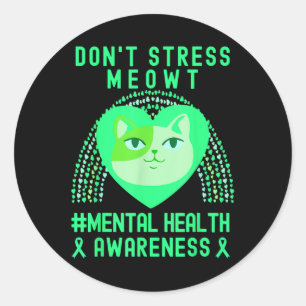 Dont Stress Meowt Mental Health Awareness Rainbow Classic Round Sticker