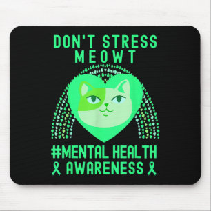 Dont Stress Meowt Mental Health Awareness Rainbow Mouse Pad