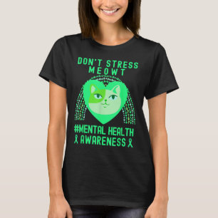 Dont Stress Meowt Mental Health Awareness Rainbow  T-Shirt