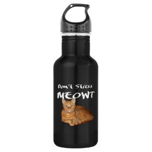 Don't Stress Meowt - Orange Cat Stress Me Out 532 Ml Water Bottle