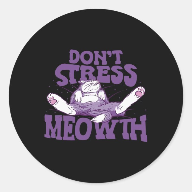 Don't Stress Meowth National Stress Awareness Mont Classic Round Sticker (Front)