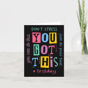 Dont Stress You Got This You Can Do This... Design Card