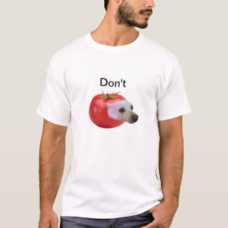 Don't T-Shirt