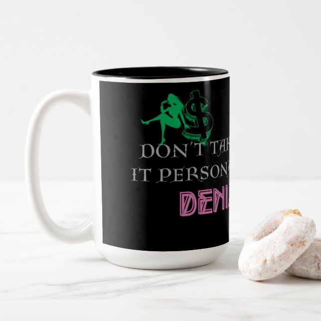 DONT TAKE IT PERSONAL MUG (With Donut)