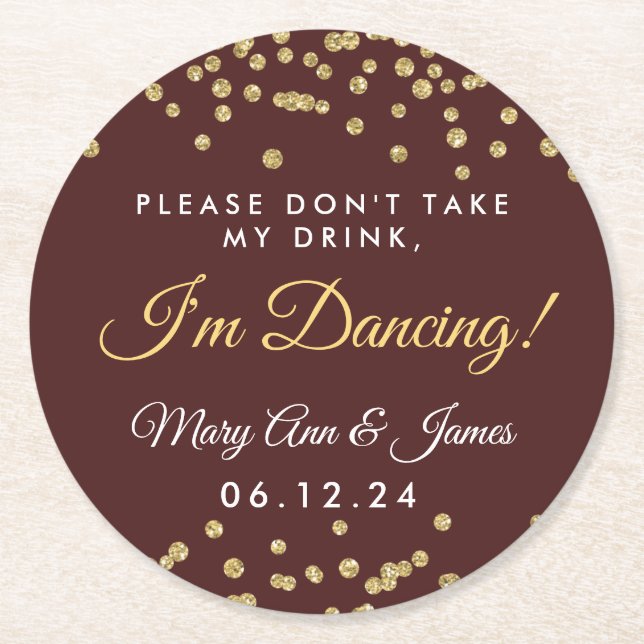 Don't Take My Drink! Gold Confetti Marsala Round Paper Coaster (Front)