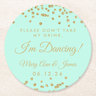 Don't Take My Drink! Gold Confetti Mint Green Round Paper Coaster