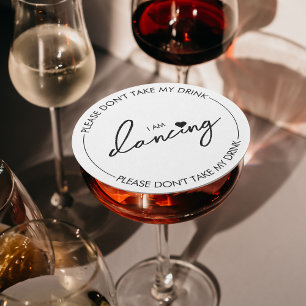 Don't take my Drink I'm dancing Minimalist Modern Round Paper Coaster