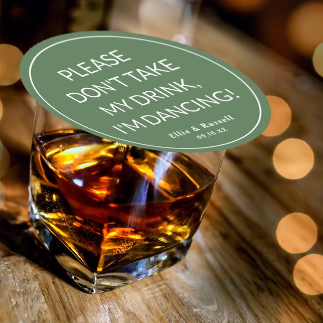 Don't Take My Drink I'm Dancing Wedding Round Paper Coaster (Don't Take My Drink I'm Dancing Wedding Round Green Paper Coaster)