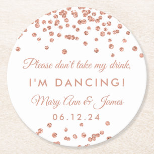 Don't Take My Drink! Rose Gold Confetti White Round Paper Coaster