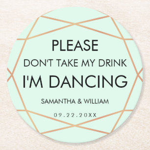 Don't Take My Drink Wedding Coaster   Custom Colou