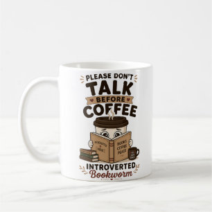 Don't Talk Before Coffee Funny Introvert Bookworm Mug