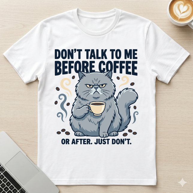 Don't Talk Before Coffee Or After Grumpy Cat T-Shirt (Creator Uploaded)