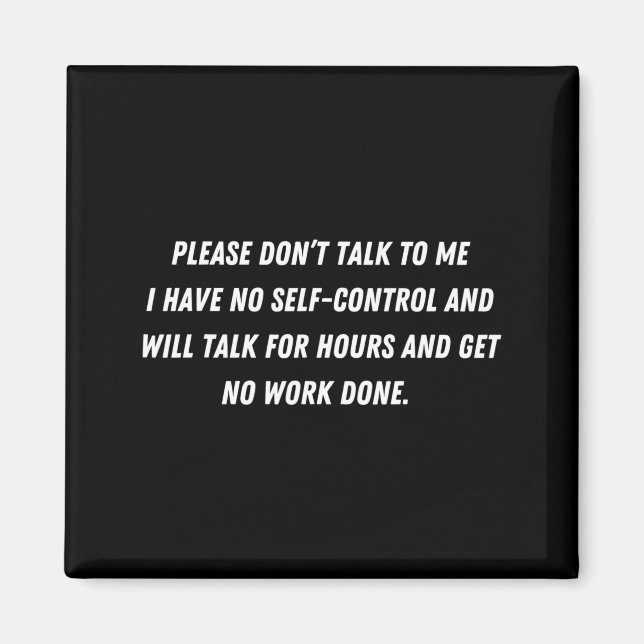 Don't Talk To Me - Funny Distracted Add Shirt  Magnet (Front)