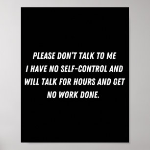 Don't Talk To Me - Funny Distracted Add Shirt  Poster
