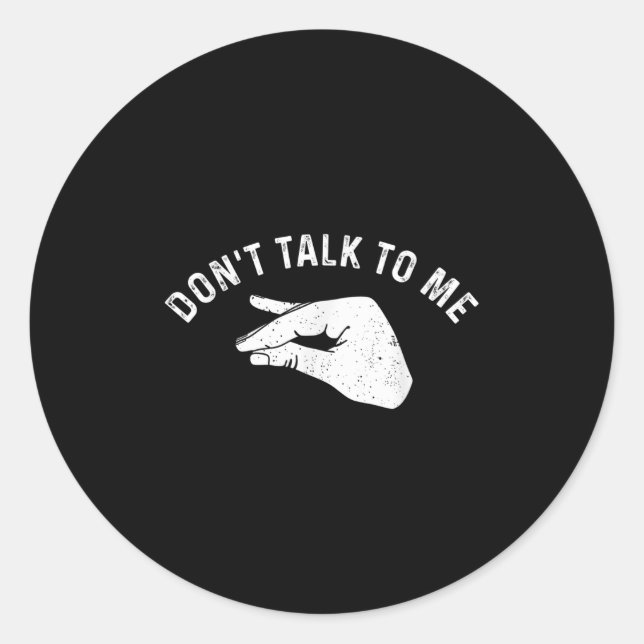 Don't Talk To Me Funny Italian Hand Silence Sign S Classic Round Sticker (Front)