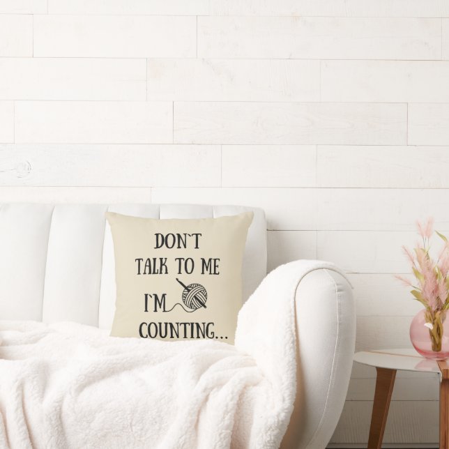 Don't talk to me I'm counting funny crochet Cushion (Couch)