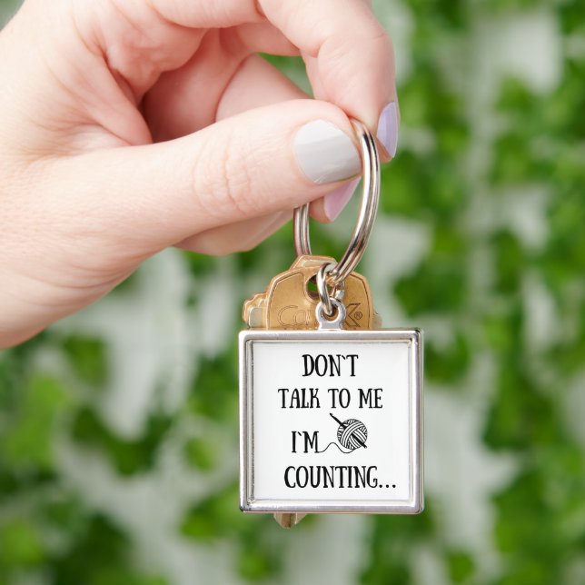 Don't talk to me I'm counting funny crochet Key Ring (Hand)