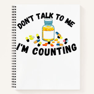 don't talk to me i'm counting notebook