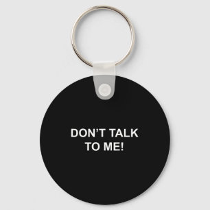 Don't Talk To Me Secret Masked Performer Key Ring