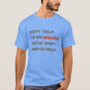 Don't Talk To Me Shirt