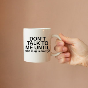 Don't Talk to me until, Funny Coffee Lover Mug
