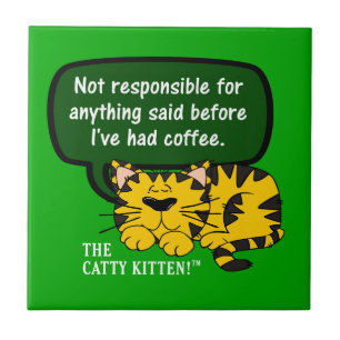 Don't talk to me until I've had a cup of coffee Ceramic Tile