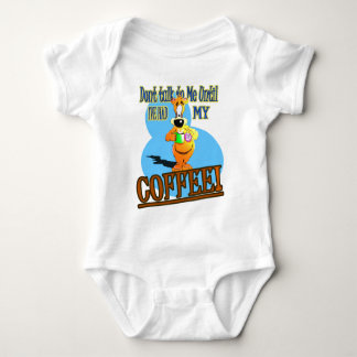 DONT TALK TO ME UNTIL I'VE HAD MY COFFEE! BABY BODYSUIT