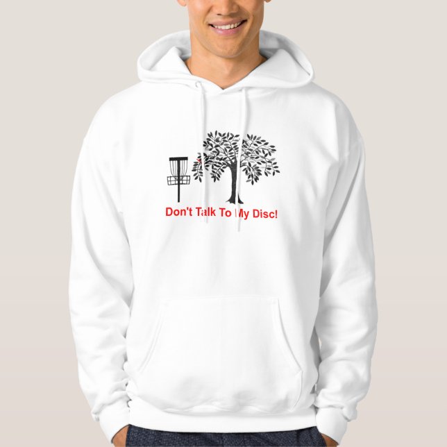 Don't Talk To My Disc Hoodie (Front)