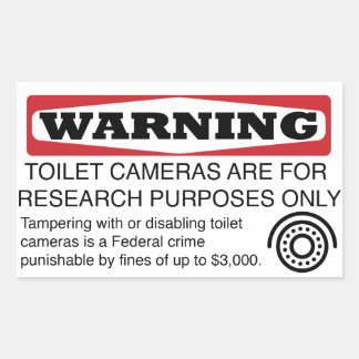 Don't Tamper with Toilet Cameras Rectangular Sticker