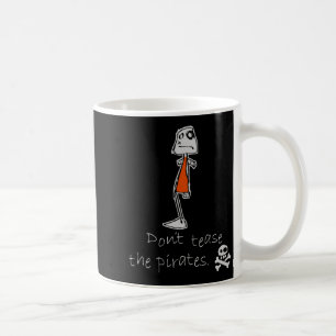 Dont Tease The Rates  Coffee Mug